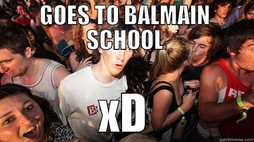 GOES TO BALMAIN SCHOOL XD Sudden Clarity Clarence