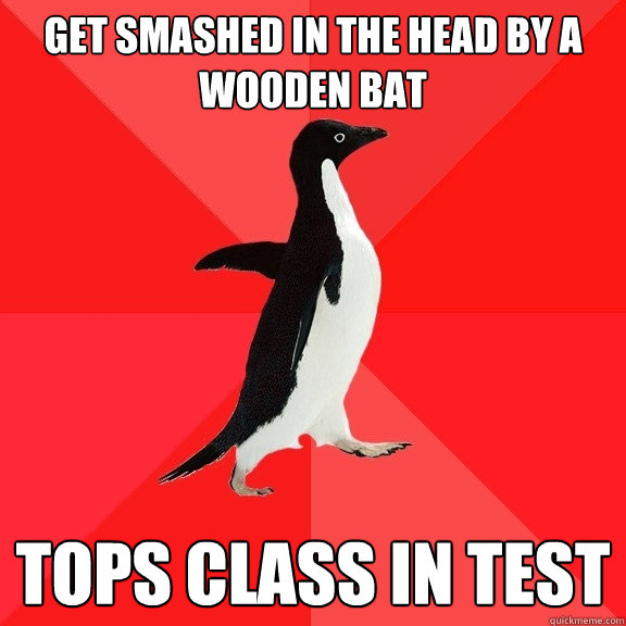 Get smashed in the head by a wooden bat Tops class in test  Socially Awesome Penguin