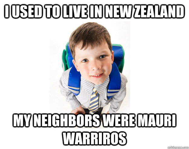 I used to live in New Zealand My neighbors were Mauri warriros  Lying School Kid