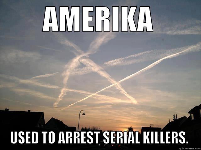 AMERIKA USED TO ARREST SERIAL KILLERS. Misc