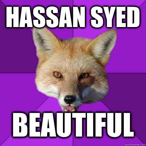 Hassan Syed Beautiful  Forensics Fox