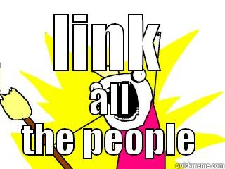 LINK ALL THE PEOPLE All The Things