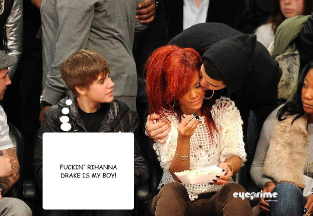 FUCKIN' RIHANNA
DRAKE IS MY BOY!  