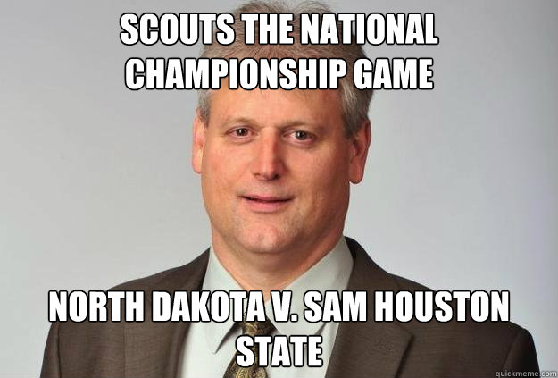 scouts the national championship game north dakota v. Sam houston state  