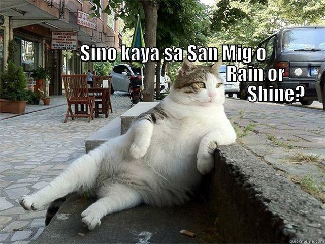                                                                                                                                                                                                           SINO KAYA SA SAN MIG O                                 Misc