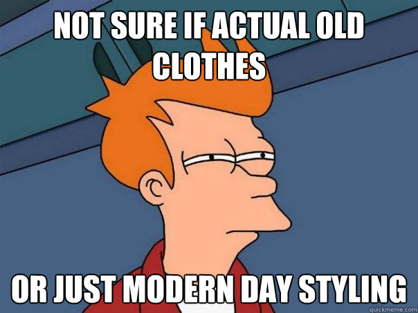 not sure if actual old clothes or just modern day styling - not sure if actual old clothes or just modern day styling  Futurama Fry