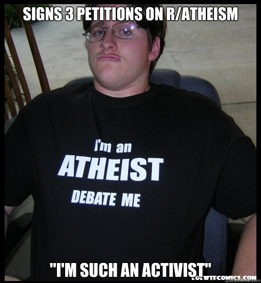 SIGNS 3 PETITIONs ON R/ATHEISM 