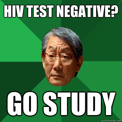 hiv test negative? go study  High Expectations Asian Father