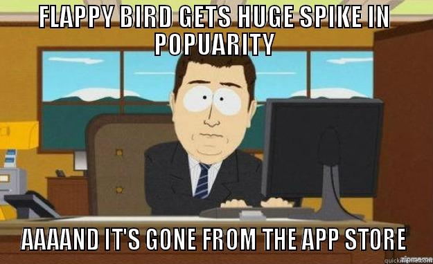 FLAPPY BIRD GETS HUGE SPIKE IN POPUARITY AAAAND IT'S GONE FROM THE APP STORE aaaand its gone