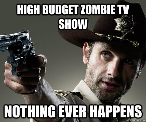 High Budget Zombie TV SHOW Nothing ever happens   Rick Grimes Walking Dead