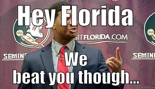 Message to Gator fans - HEY FLORIDA WE BEAT YOU THOUGH... Misc