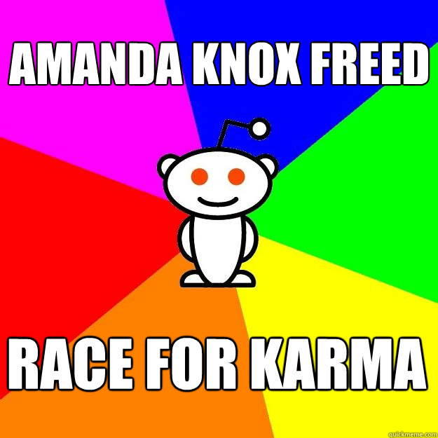 Amanda Knox Freed Race for Karma  Reddit Alien