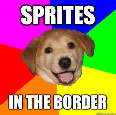 Sprites In the border  Advice Dog