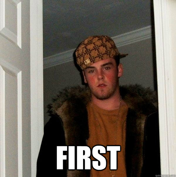  first  Scumbag Steve