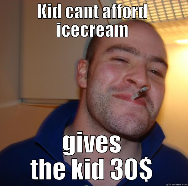 KID CANT AFFORD ICECREAM GIVES THE KID 30$ Good Guy Greg 