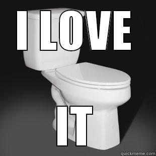 Toiletssss!!!22222 g - I LOVE IT Misc