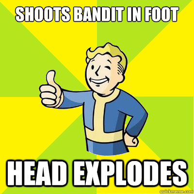 shoots bandit in foot head explodes  Fallout new vegas