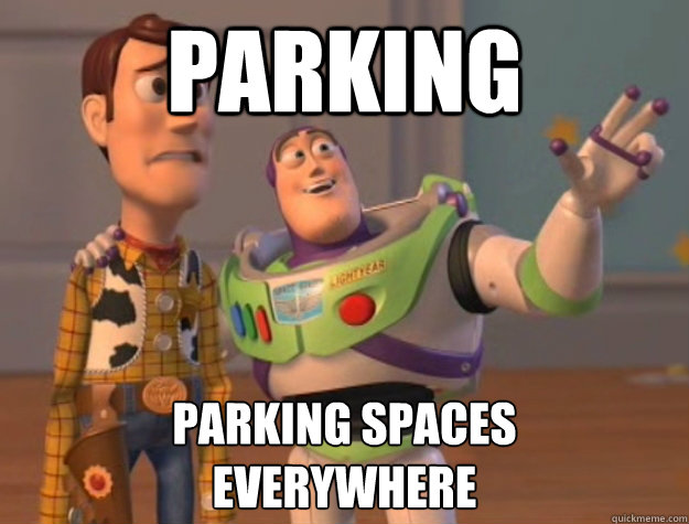 Parking Parking spaces 
everywhere  Buzz Lightyear