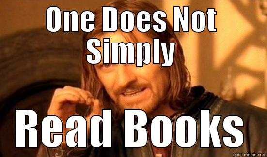 Guy Ponderer - ONE DOES NOT SIMPLY READ BOOKS Boromir