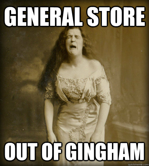 general store out of gingham  1890s Problems