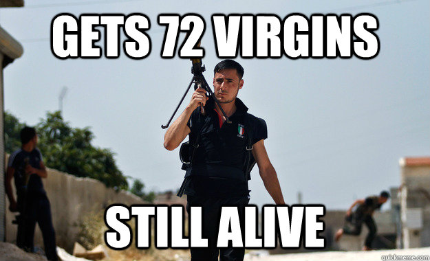 Gets 72 virgins still alive - Gets 72 virgins still alive  Ridiculously Photogenic Syrian Rebel Fighter