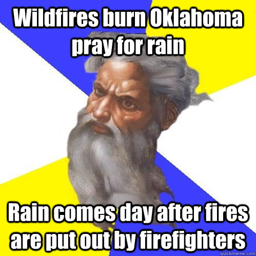 Wildfires burn Oklahoma pray for rain Rain comes day after fires are put out by firefighters  Advice God