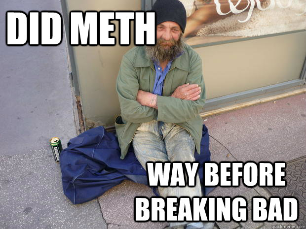 did meth Way before breaking bad  