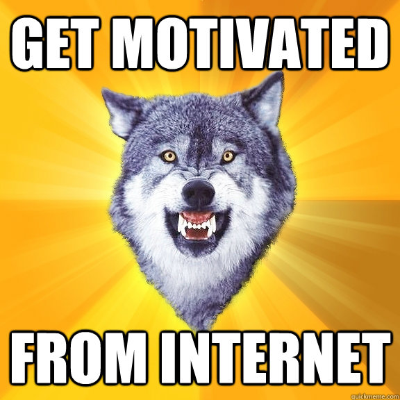 Get Motivated From Internet  Courage Wolf