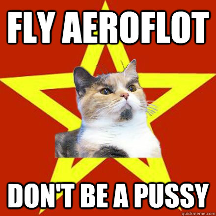 FLY AEROFLOT DON'T BE A PUSSY  Lenin Cat