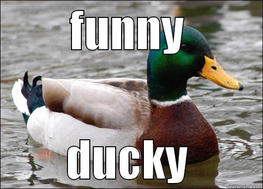 FUNNY DUCKY Actual Advice Mallard