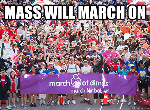 Mass will march on   March On