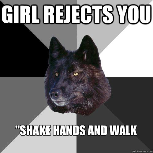 Girl rejects you 