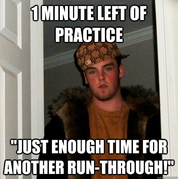 1 minute left of practice  