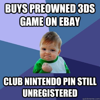 Buys preowned 3ds game on ebay club nintendo pin still unregistered  Success Kid