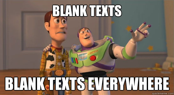 Blank Texts Blank texts everywhere  Toy Story Everywhere