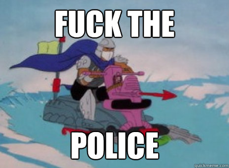 FUCK THE POLICE  80s Shredder