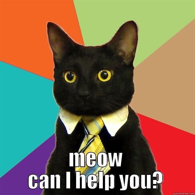 Concierge Cat -  MEOW CAN I HELP YOU? Business Cat