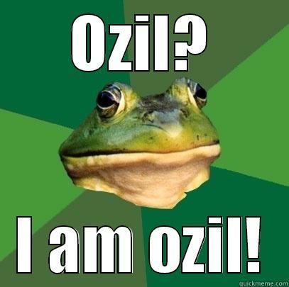 OZIL? I AM OZIL! Foul Bachelor Frog