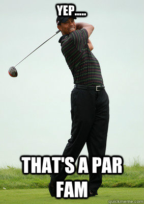 Yep..... That's a par fam - Yep..... That's a par fam  Misc