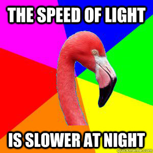 The speed of light is slower at night  