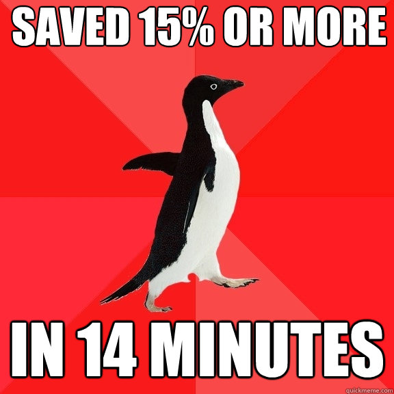 saved 15% or more in 14 minutes  Socially Awesome Penguin