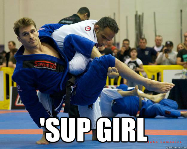  'sup Girl  Ridiculously Photogenic Jiu Jitsu Guy