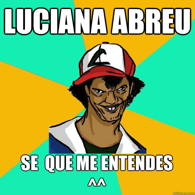 Luciana Abreu Se é que me entendes         ^^  Ash Pedreiro