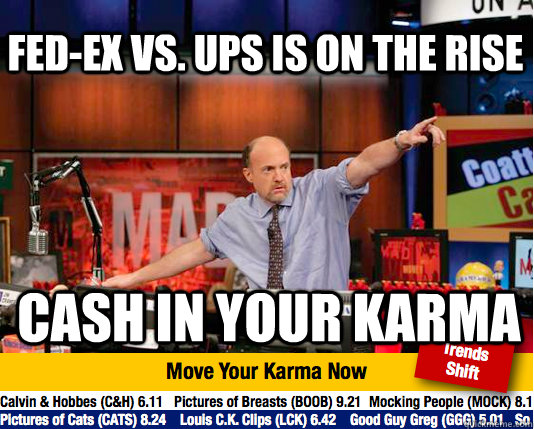 fed-ex vs. ups is on the rise cash in your karma - fed-ex vs. ups is on the rise cash in your karma  Mad Karma with Jim Cramer