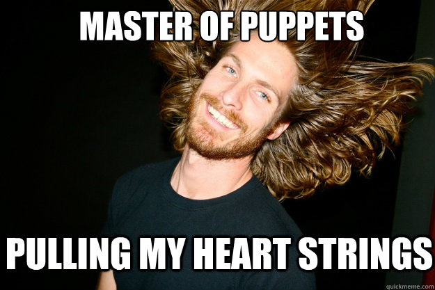 Master of puppets Pulling my heart strings - Master of puppets Pulling my heart strings  Misc