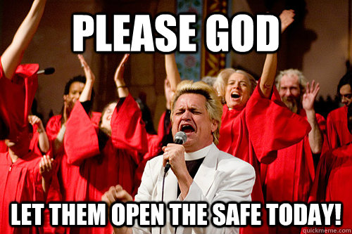 please god let them open the safe today!  