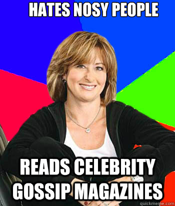 Hates Nosy people Reads celebrity gossip magazines  Sheltering Suburban Mom