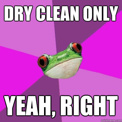 Dry Clean Only Yeah, RIght  Foul Bachelorette Frog