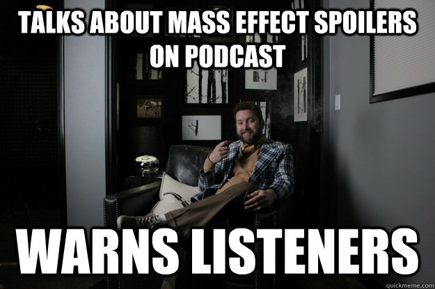 talks about mass effect spoilers on podcast warns listeners  benevolent bro burnie