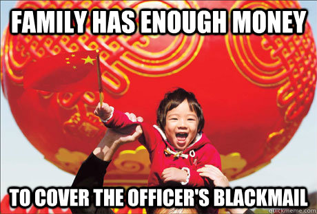 Family has enough money To cover the officer's blackmail  Second World Success